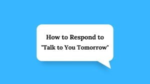 i want to talk with you tomorrow